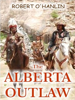 cover image of The Alberta Outlaw